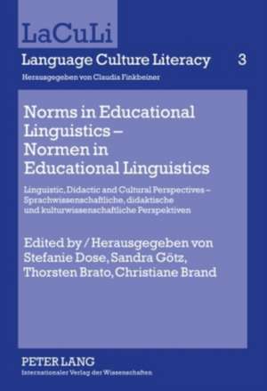 Norms in Educational Linguistics. Normen in Educational Linguistics de Stefanie Dose