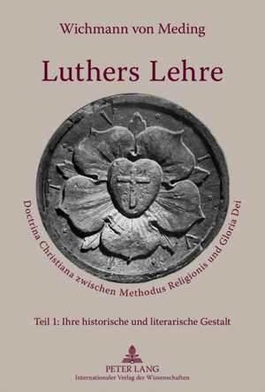 Luthers Lehre de Wichmann von Meding