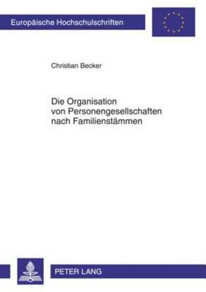 Die Organisation Von Personengesellschaften Nach Familienstaemmen