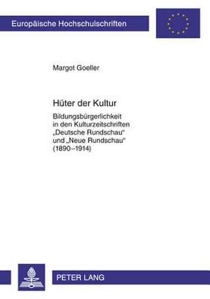 Hueter Der Kultur de Goeller, Margot