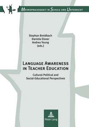 Language Awareness in Teacher Education de Stephan Breidbach