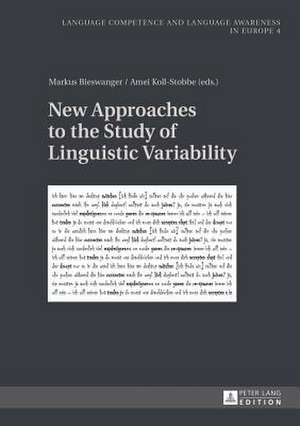 New Approaches to the Study of Linguistic Variability de Markus Bieswanger