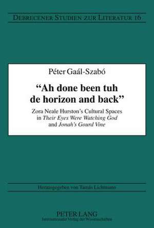 -Ah Done Been Tuh de Horizon and Back- de Peter Gaal-Szabo