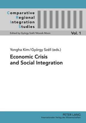 Economic Crisis and Social Integration de Yongha Kim