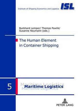 The Human Element in Container Shipping de Burkhard Lemper