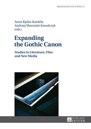 Expanding the Gothic Canon de Anna Kedra-Kardela