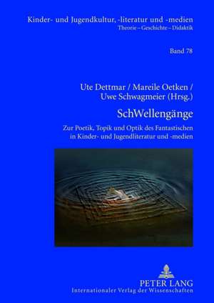 Schwellengaenge: Zur Poetik, Topik Und Optik Des Fantastischen in Kinder- Und Jugendliteratur Und -Medien. Kulturanalytische Streifzueg de Ute Dettmar