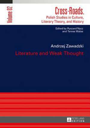 Literature and Weak Thought de Andrzej Zawadzki