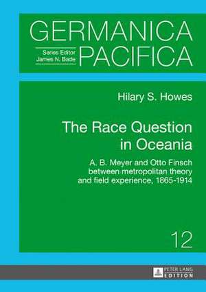 The Race Question in Oceania de Hilary Susan Howes