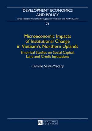 Microeconomic Impacts of Institutional Change in Vietnam's Northern Uplands de Camille Saint-Macary