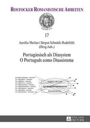 Portugiesisch ALS Diasystem. O Portugues Como Diassistema: Die Begegnung Mit Indien ALS Exilort de Aurelia Merlan