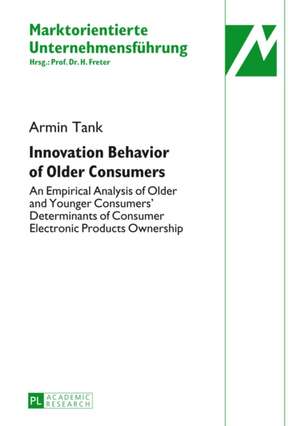 Innovation Behavior of Older Consumers de Armin Tank