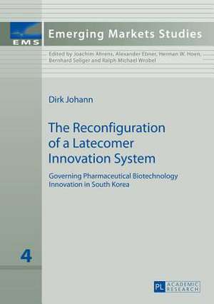 The Reconfiguration of a Latecomer Innovation System de Dirk Johann