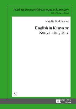 English in Kenya or Kenyan English? de Natalia Budohoska