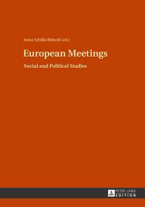 European Meetings de Anna Sybilla Bidwell