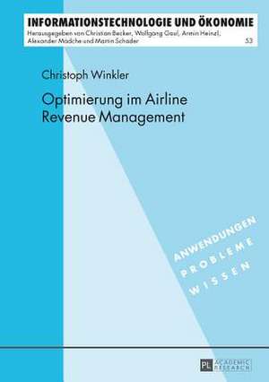 Optimierung Im Airline Revenue Management: Analysen Zum Gesamtwerk de Christoph Winkler