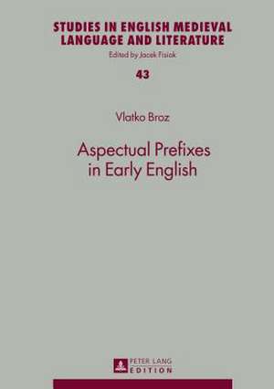 Aspectual Prefixes in Early English de Vlatko Broz