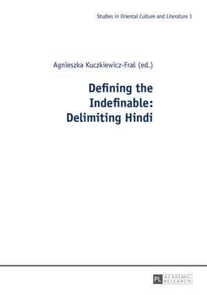 Defining the Indefinable: Delimiting Hindi de Agnieszka Kuczkiewicz-Fras