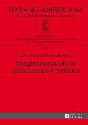 Imaginarios Jacobeos Entre Europa y America: Jimena Hernandez Alcala de Javier Gómez-Montero