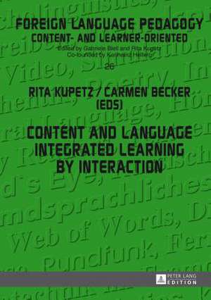 Content and Language Integrated Learning by Interaction de Rita Kupetz