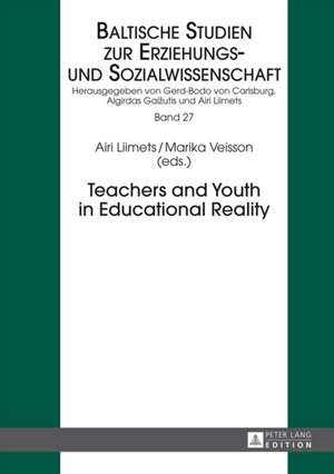 Teachers and Youth in Educational Reality de Airi Liimets