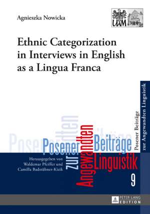 Ethnic Categorization in Interviews in English as a Lingua Franca de Agnieszka Nowicka