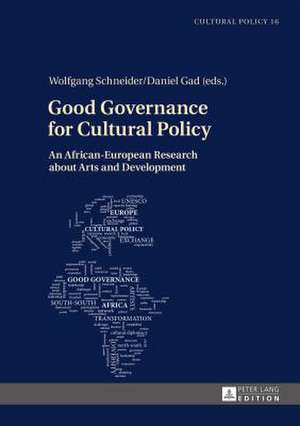 Good Governance for Cultural Policy de Wolfgang Schneider