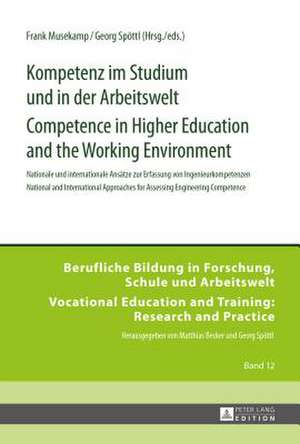 Kompetenz Im Studium Und in Der Arbeitswelt. Competence in Higher Education and the Working Environment: Nationale Und Internationale Ansaetze Zur Erf de Frank Musekamp