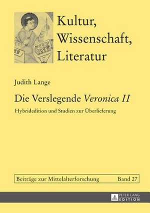 Die Verslegende Veronica II Hybridedition Und Studien Zur Ueberlieferung: Die Sprachliche Repraesentation Sozialer Gruppen in Deutschen Und Us-Amerikanischen Zeitschr de Judith Lange