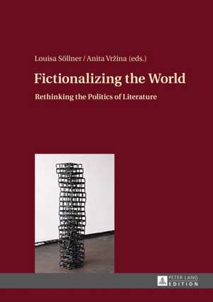 Fictionalizing the World de Louisa Söllner