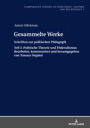 Gesammelte Werke de Anton Hilckman