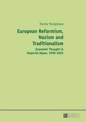 European Reformism, Nazism and Traditionalism de Osamu Yanagisawa