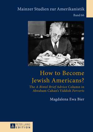 How to Become Jewish Americans? de Magdalena Ewa Bier