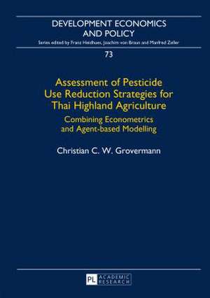 Assessment of Pesticide Use Reduction Strategies for Thai Highland Agriculture de Christian C. W. Grovermann