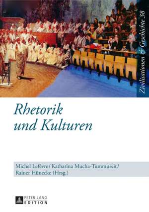 Rhetorik Und Kulturen: Uebersinnliches Erfahren Im Sinnlich Wahrnehmbaren de Michel Lefèvre