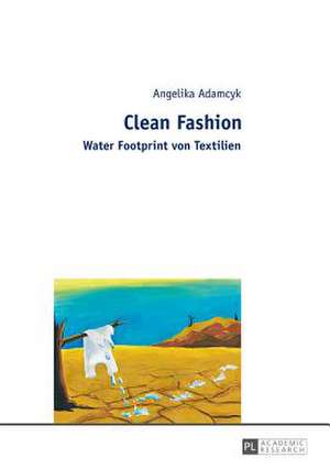 Clean Fashion de Angelika Adamcyk