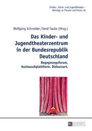 Das Kinder- Und Jugendtheaterzentrum in Der Bundesrepublik Deutschland Begegnungsforum. Austauschplattform. Diskursort: Geschaeftsfuehrerverantwortlichkeit Im Vorfeld Der Insolvenz de Wolfgang Schneider