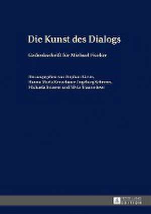 Die Kunst Des Dialogs de Stephan Kirste