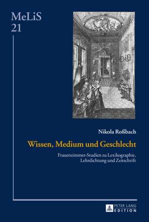 Wissen, Medium Und Geschlecht: Die Aufzeichnungen Des Kz-Haeftlings Rudolf Wunderlich de Nikola Roßbach