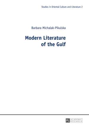 Modern Literature of the Gulf de Barbara Michalak-Pikulska