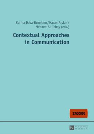 Contextual Approaches in Communication de Corina Daba-Buzoianu