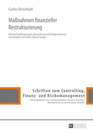 Massnahmen Finanzieller Restrukturierung: de Re Scholasti de Carlo Dirschedl