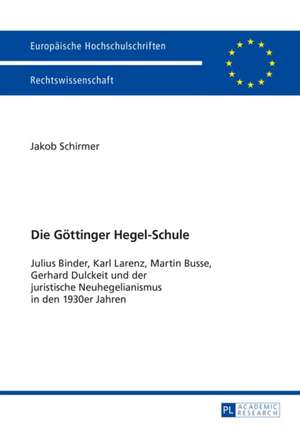 Die Göttinger Hegel-Schule de Jakob Schirmer