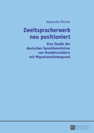 Zweitspracherwerb Neu Positioniert: Von Kirchlichen Stadtsachen de Alexandra Rösner