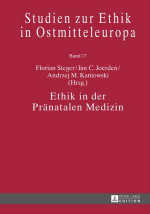 Ethik in Der Praenatalen Medizin: Von Kirchlichen Stadtsachen de Florian Steger