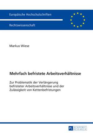 Mehrfach Befristete Arbeitsverhaeltnisse: Von Kirchlichen Stadtsachen de Markus Wiese