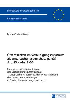 Oeffentlichkeit Im Verteidigungsausschuss ALS Untersuchungsausschuss Gemaess Art. 45 a ABS. 2 Gg: Modern Residences of Artists as the Subject and Space of Creation de Marie-Christin Meier