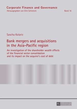 Bank Mergers and Acquisitions in the Asia-Pacific Region: Aktuelle Anforderungen Des Umweltschutzes in Der Bauleitplanung de Sascha Kolaric