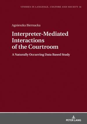 Interpreter-Mediated Interactions of the Courtroom de Agnieszka Biernacka