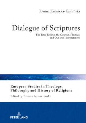 Dialogue of Scriptures de Joanna Kulwicka-Kaminska